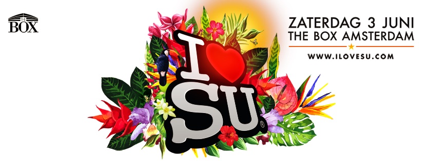 I Love SU (Official) Party in The BOX A'dam