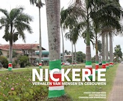Presentatie boek: ‘Nickerie, verhalen van mensen en gebouwen’